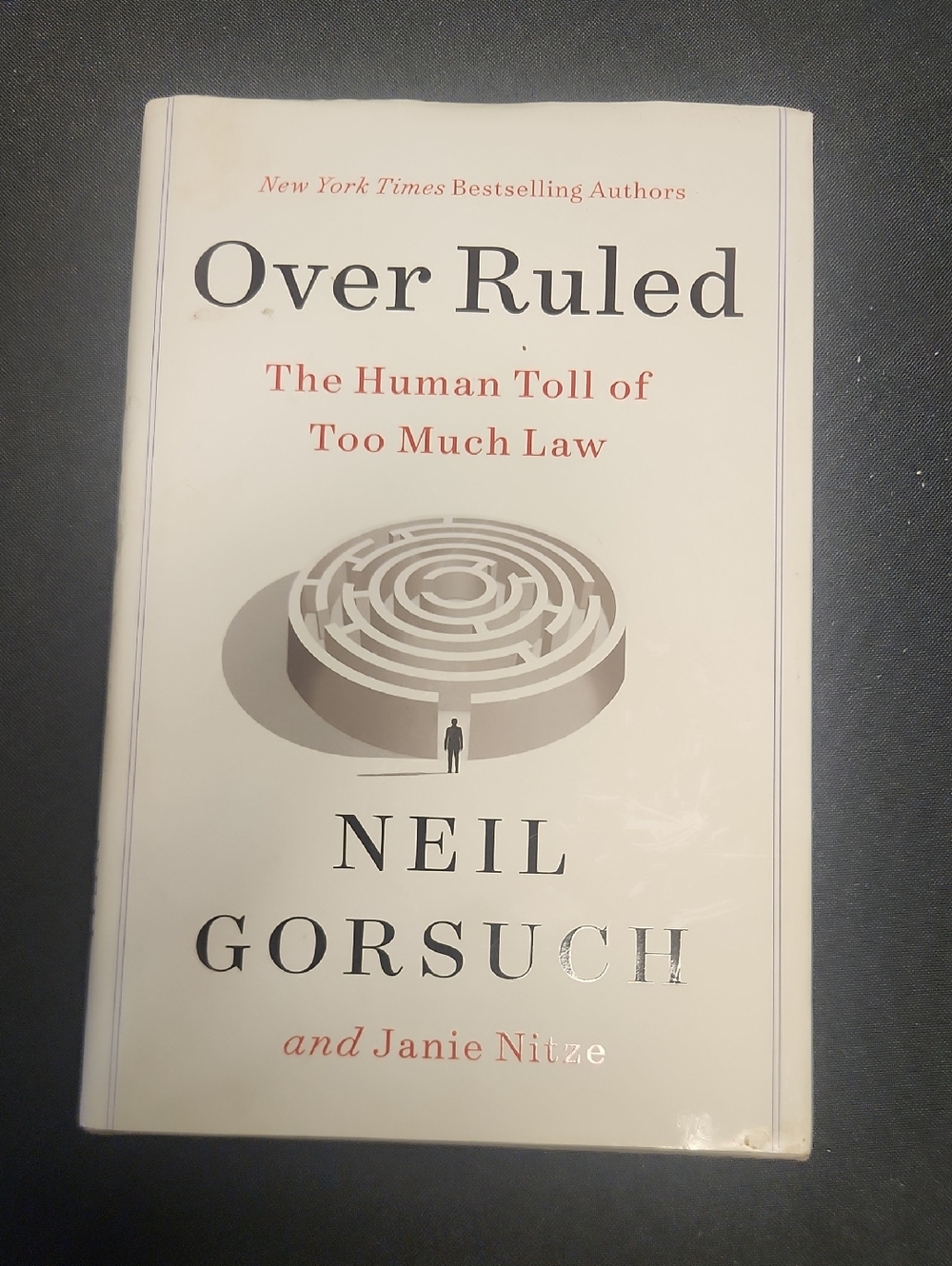 Over Ruled by Neil Gorsuch - White Cover